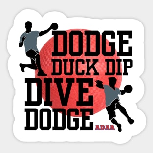 Dodge Ball 5 D's of dodge ball Sticker